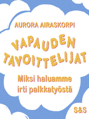 cover image of Vapauden tavoittelijat